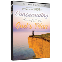 Consecrating Yourself To God's Plan Series