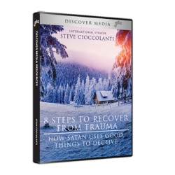 8 Steps to Recover from Trauma: How Satan Uses Good Things To Deceive