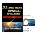 22 Future Events Predicted in Revelation: 7 Seals