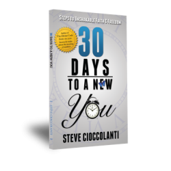 30 Days to a New You: Steps to Unshakable Faith & Freedom