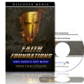 Faith Foundations: Why Faith Is Not Blind