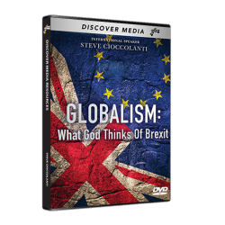 Globalism in Prophecy: What God Thinks About Brexit
