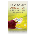 How to Get Directions for Your Life