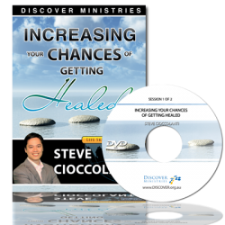 Increase Your Chances of Getting Healed Session 1